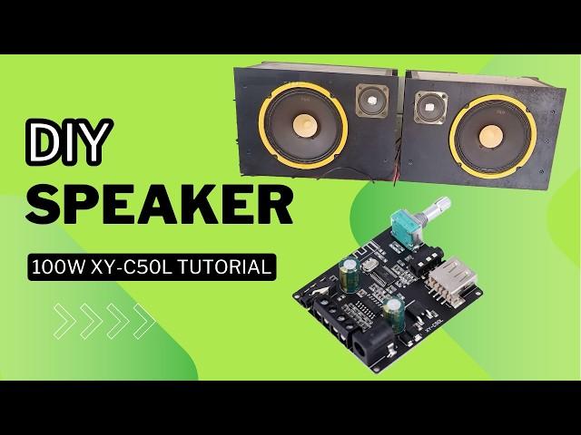 Build Bluetooth Speaker: XY-C50L Amplifier 2*50w Module Tutorial