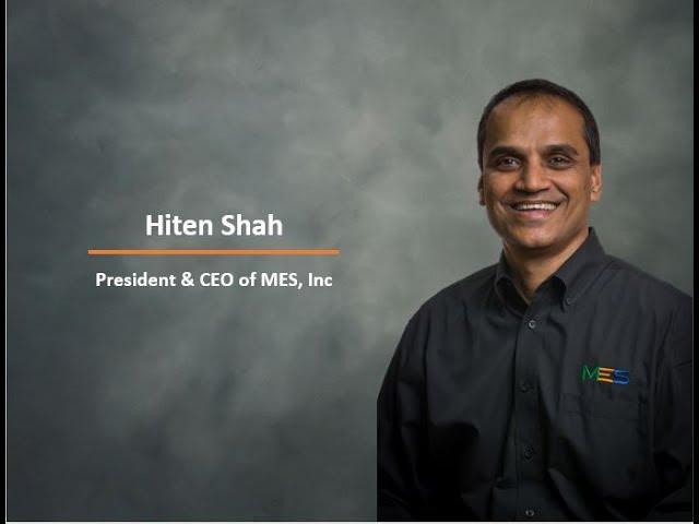 Biography of MES President and CEO, Hiten Shah