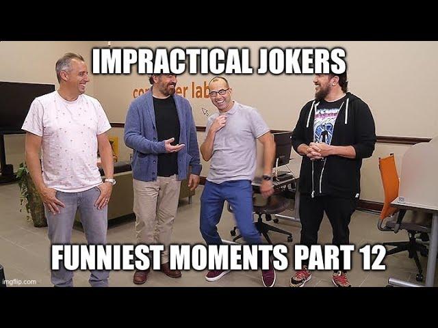 Impractical Jokers Funniest Moments Part 12 (1080p HD)