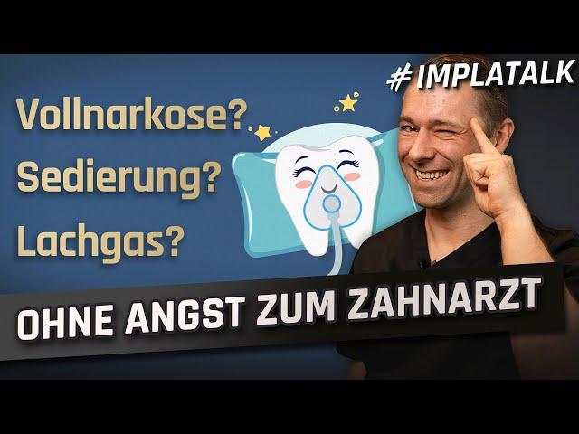 Alle Narkosearten beim Zahnarzt – Lachgas vs. Sedierung vs. Vollnarkose