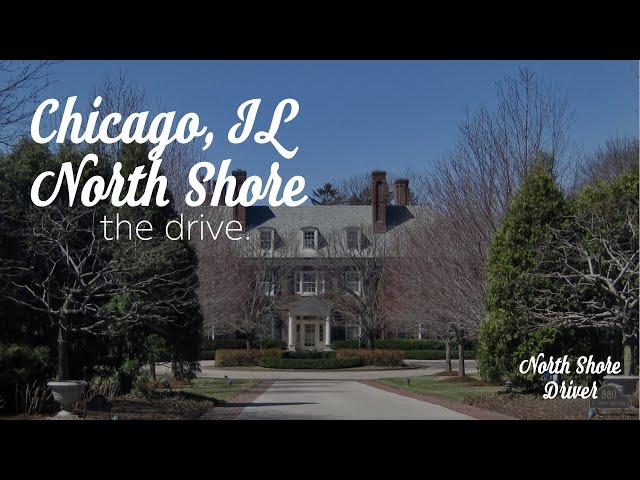 Chicago, IL North Shore (Evanston to Lake Forest) - The Drive