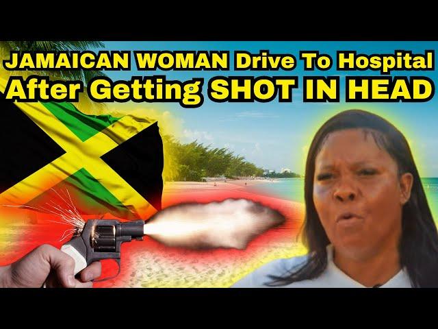 Jamaican Woman Drives To Hospital (AFTER GETTING SHOT 6 TIMES)