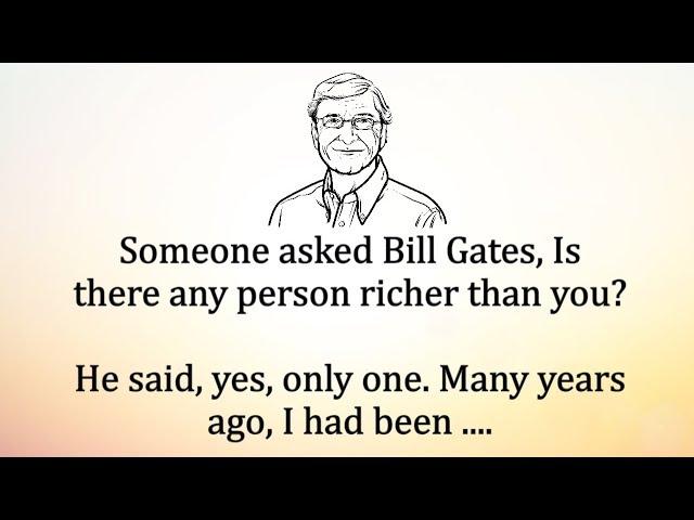 Someone asked Bill Gates | Inspirational Story