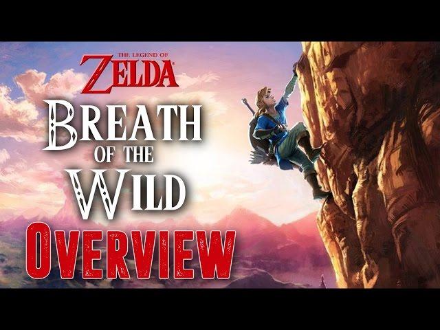 The Legend of Zelda Breath of the Wild - Overview