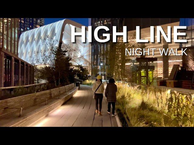 NEW YORK CITY Walking Tour [4K] - THE HIGH LINE ... Night Walk