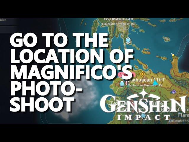 Go to the Location of Magnifico's photoshoot Genshin Impact