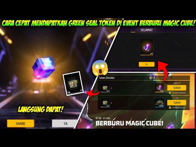 CARA CEPAT MENDAPATKAN TOKEN GREEN SEAL FF! CARA DAPAT MAGIC CUBE GRATIS DI EVENT BERBURU MAGIC CUBE