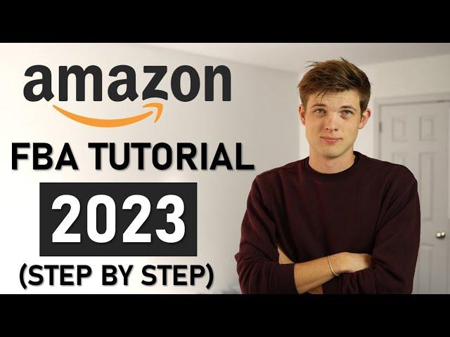 Amazon FBA For Beginners (Step by Step Tutorial)