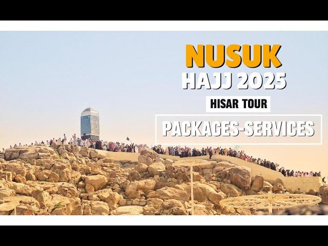 Nusuk Hajj 2025 Packages-Services and Registration- Hisar Tour Hajj Umrah #nusukhajj #hajj2025 #hajj