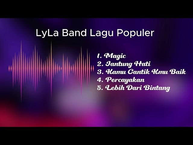 Lagu populer Lyla Band | Ost FTV