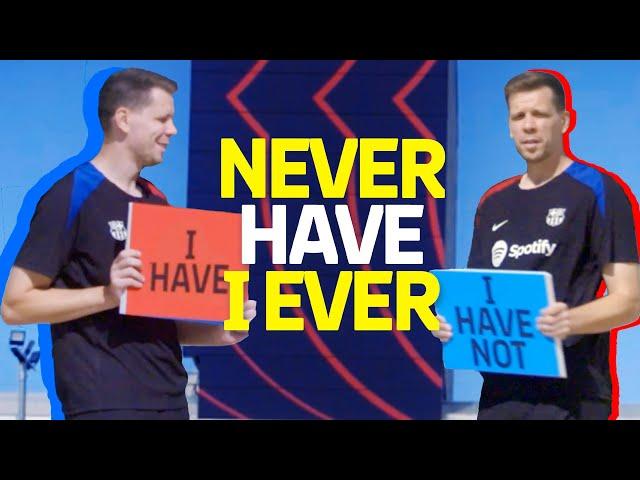  NEVER HAVE I EVER... with WOJCIECH SZCZESNY  | FC Barcelona 