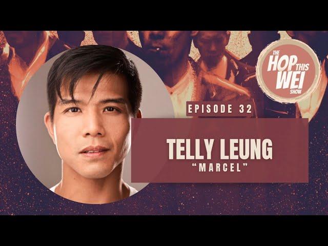 The Hop This Wei Show Episode 32 - Telly Leung