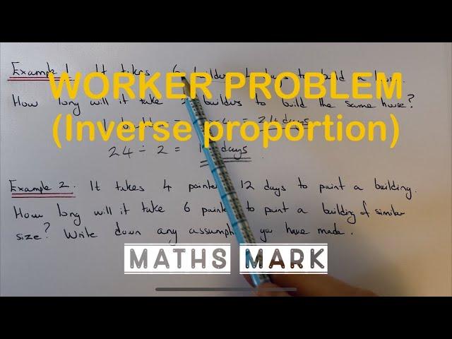 Worker Maths Problem On Inverse Proportion (Builder, Painter Problem).