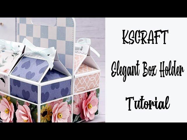 KSCRAFT Elegant Box Holder Tutorial