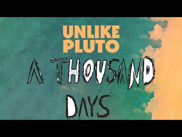 Unlike Pluto - One Thousand Days (pluto tape)