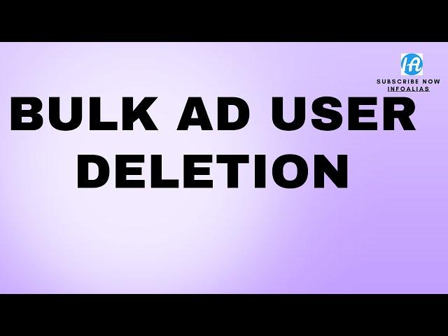 Bulk User Deletion Active Directory Powershell | Delete multiple users