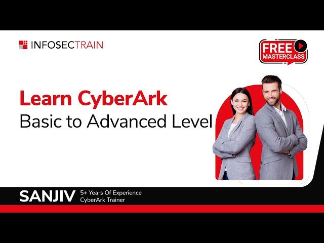 CyberArk Basics to Advanced: Ultimate Training Tutorial