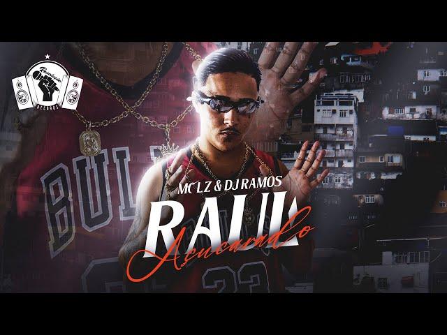 Raul Açucarado - Dj Ramos, MC LZ (Official audio)