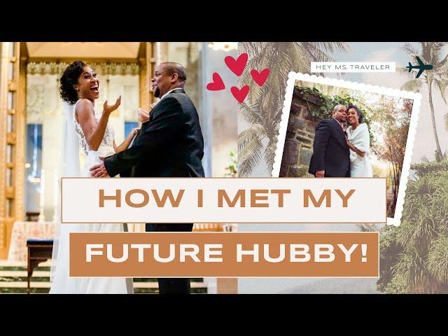 How I Met My Future Husband | Wedding Series