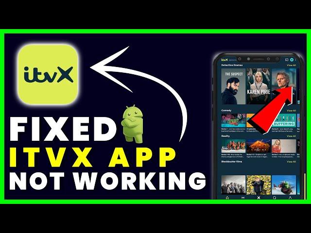 ITVX App Not Working: How to Fix ITVX App Not Working (Android)