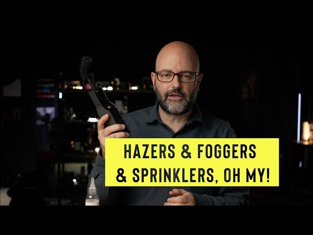 HAZERS & FOGGERS & SPRINKLERS, OH MY! (EP.190)