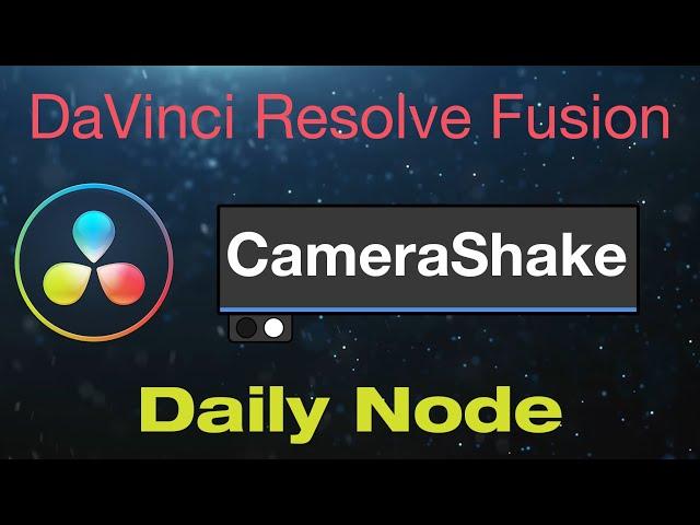 DaVinci Resolve Fusion Camera Shake Node