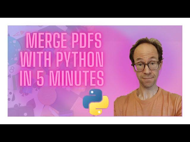 Merge PDFs with Python in 5 minutes