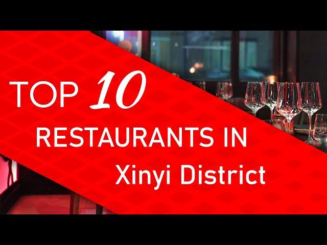 Top 10 best Restaurants in Xinyi District, Taiwan