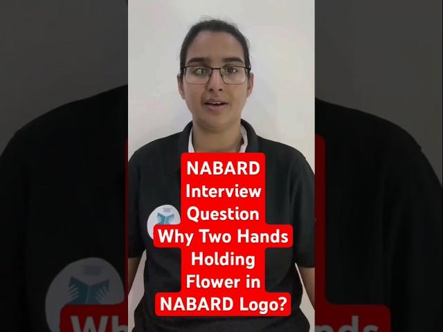 Why Two Hands Holding Flower in NABARD Logo? | NABARD Grade A Interview Question And Answer 2025