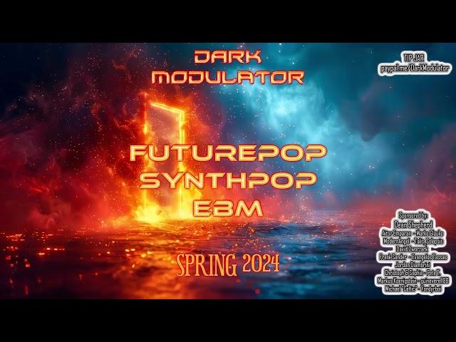 SYNTHPOP - FUTUREPOP - EBM ( Spring 2024) Mix from DJ DARK MODULATOR