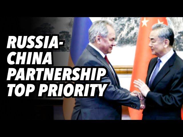 Russia-China partnership remains TOP priority