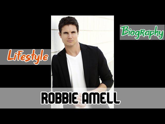 Robbie Amell Canadian Actor Biography & Lifestyle