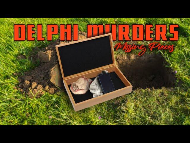 Delphi Murders. Missing Pieces
