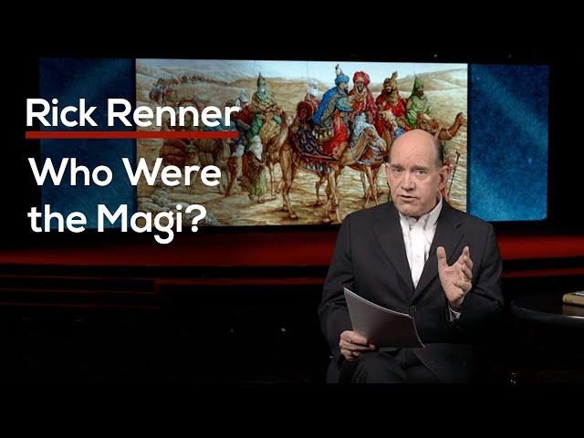 Who Were the Magi? — Rick Renner