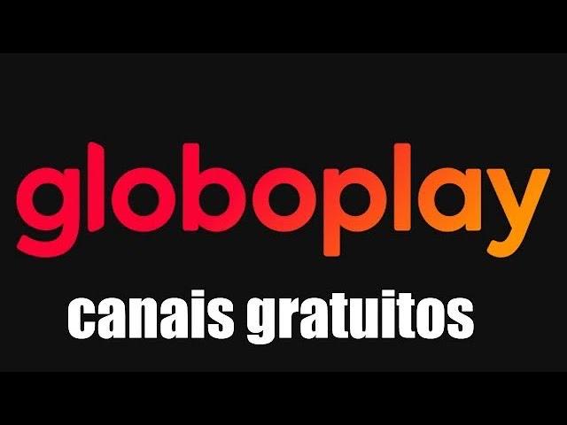 Como abrir os canais gratuitos do aplicativo GloboPlay