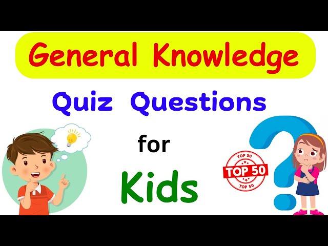 General Knowledge Quiz for Kids | GK Questions for Kids| Quiz Time| GK Quiz for Kids| GK Trivia Kids