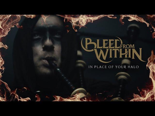 BLEED FROM WITHIN - In Place of Your Halo (OFFICIAL MUSIC VIDEO)