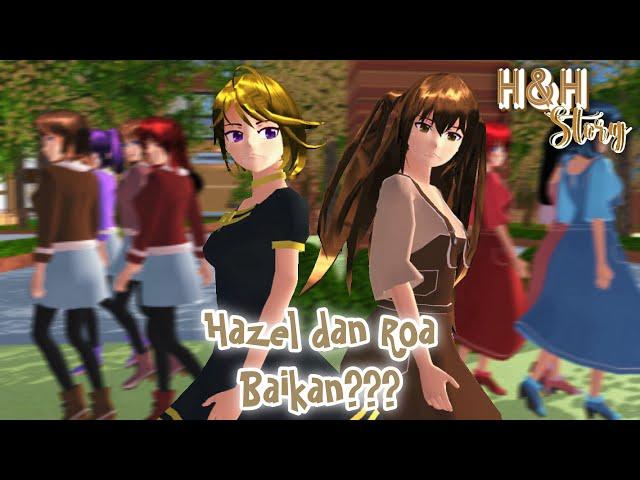 H&H Story #21 [Hazel dan Roa Baikan???] || SAKURA SCHOOL SIMULATOR DRAMA