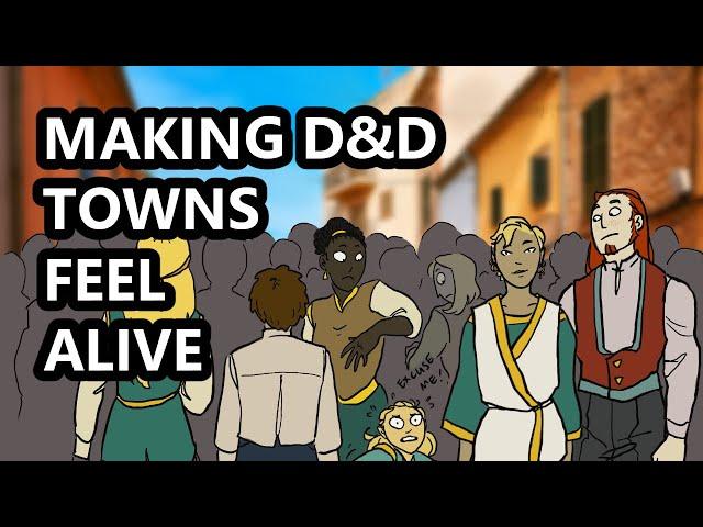 Making D&D Towns Feel Alive