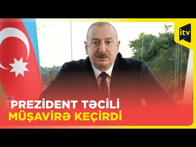 Prezident İlham Əliyev təyyarə qəzası ilə bağlı müşavirə keçirib | TAM VERSİYA