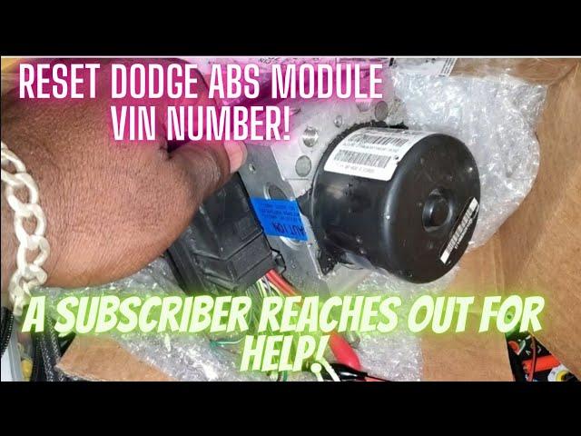 Dodge ABS module reset vin number and initialize with CDA6, a subscriber reached out for help!