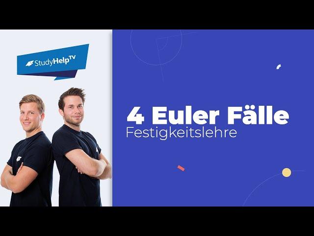 Stabilität - Knicken - Die 4 Euler Fälle [Technische Mechanik] |StudyHelp