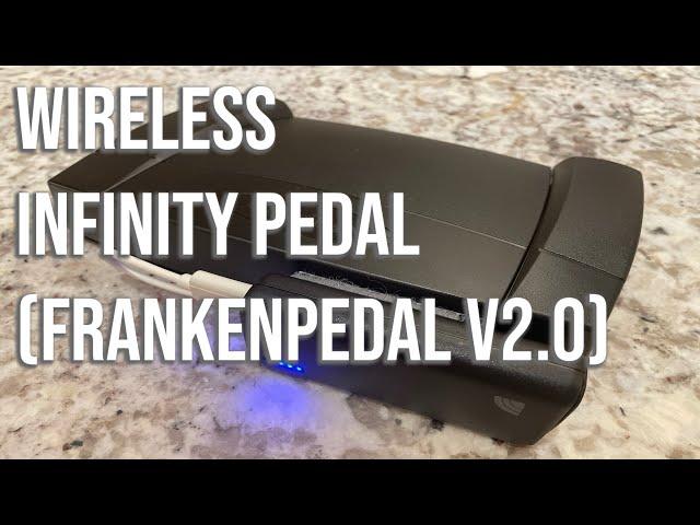 Infinity Pedal Wireless Mod (FrankenPedal V2)