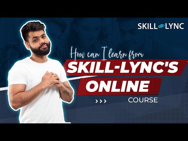 How can I learn from Skill-Lync's online course | Skill-Lync