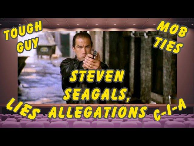 Steven Seagal | Lies, Mob Ties, & Allegations