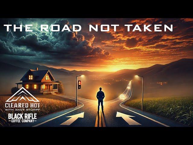 The Road Not Taken