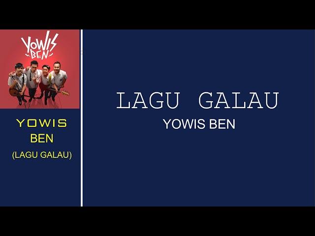 YOWIS BEN - LAGU GALAU ( LIRIK )