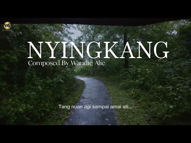 NYINGKANG (OFFICIAL LYRIC VIDEO) - W&E