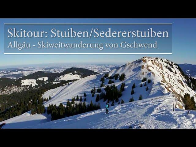 Skitour: Stuiben/Sedererstuiben  Allgäu - Skiweitwanderung von Gschwend