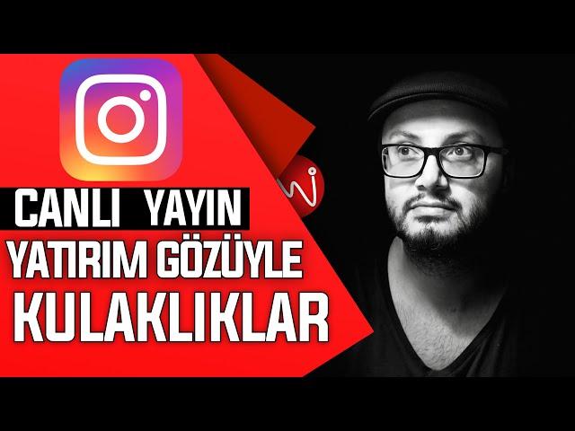 KULAKLIKLARA YATIRIM OLARAK BAKMAK - Instagram Canlı Yayın & Mehmethan Dişbudak Baskını